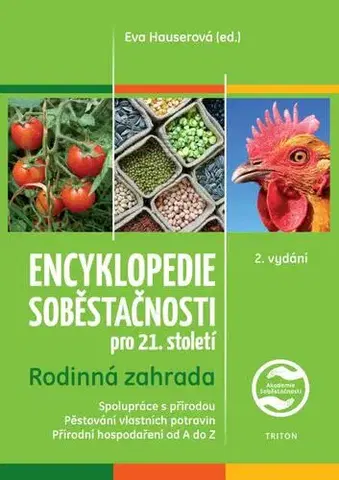 Úžitková záhrada Encyklopedie soběstačnosti pro 21. století, 2. vydání - Eva Hauserová