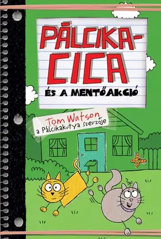 Rozprávky Pálcikacica és a mentőakció - Tom Watson
