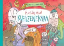 Rozprávky A világ első kuflizenekara - András Dániel