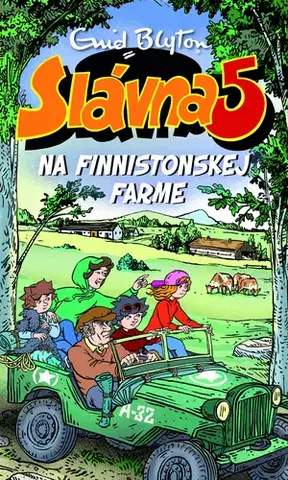 Dobrodružstvo, napätie, western Slávna päťka na Finnistonskej farme - Enid Blyton