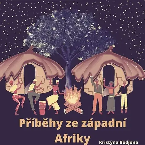 Pre deti a mládež Máma z Afriky Příběhy ze západní Afriky