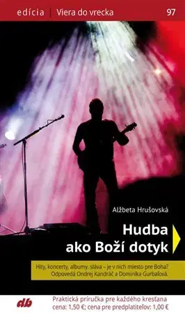 Kresťanstvo Hudba ako Boží dotyk - Alžbeta Hrušovská