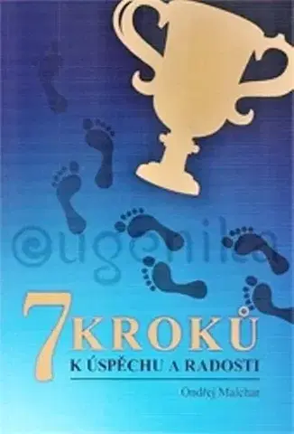 IQ testy, logika 7 kroků k úspěchu a radosti - Ondřej Malchar