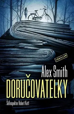 Detektívky, trilery, horory Doručovatelky - Alex Smith