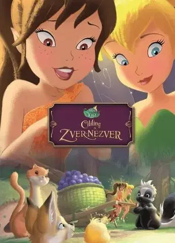 Rozprávky Víly - Cililing a zver Nezver - Filmový príbeh