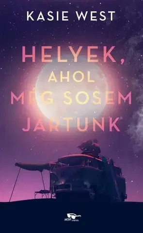 Pre deti a mládež - ostatné Helyek, ahol még sosem jártunk - Kasie West