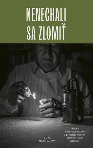 Skutočné príbehy Nenechali sa zlomiť - Soňa Gyarfašová