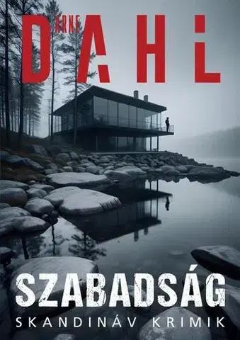 Detektívky, trilery, horory Szabadság - Arne Dahl,Péter Torma