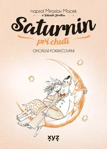 Romantická beletria Saturnin při chuti - Zdeněk Jirotka
