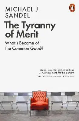 Filozofia The Tyranny of Merit - Michael J. Sandel