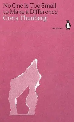 Cudzojazyčná literatúra No One Is Too Small to Make a Difference - Greta Thunberg