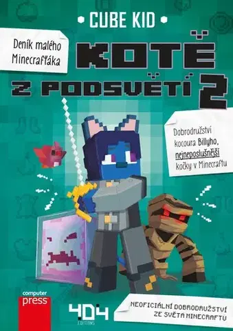 Dobrodružstvo, napätie, western Deník malého Minecrafťáka: Kotě z Podsvětí 2, 2. vydání - Cube Kid,Marie Kala