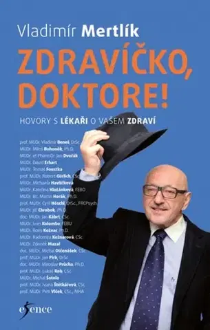 Medicína - ostatné Zdravíčko, doktore! - Vladimír Mertlík