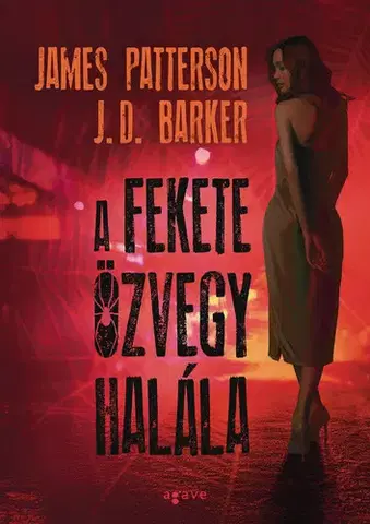 Detektívky, trilery, horory A fekete özvegy halála - J.D. Barker,James Patterson,Edit Bosnyák