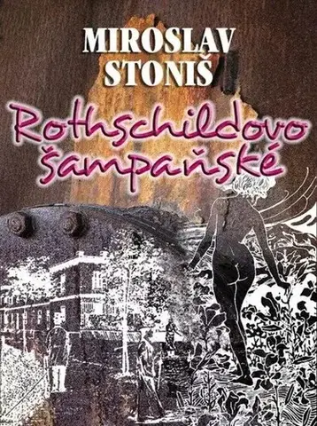 Humor a satira Rothschildovo šampaňské - Miroslav Stoniš