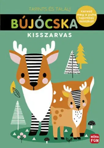 Leporelá, krabičky, puzzle knihy Bújócska - Kisszarvas - Keresd meg a puha tapintású mintákat!