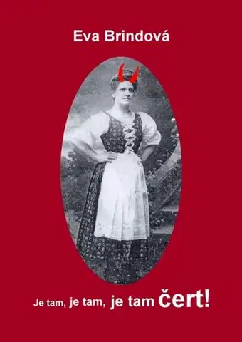 Rozprávky Je tam, je tam, je tam čert! - Eva Brindová