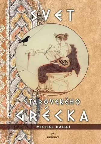 Starovek Svet starovekého Grécka - Michal Habaj