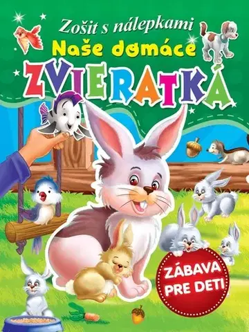 Nalepovačky, vystrihovačky, skladačky Naše domáce zvieratká