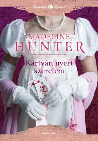 Romantická beletria Kártyán nyert szerelem - Madeline Hunterová
