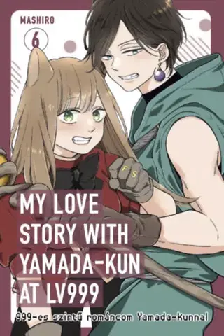 Manga My love story with Yamada-kun at Lv999 6. - 999-es szintű románcom Yamada-kunnal 6. - Mashiro