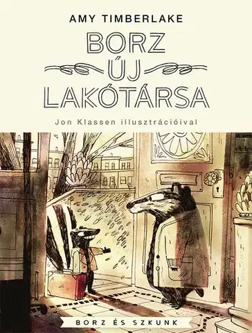Rozprávky Borz és Szkunk 1: A borz új lakótársa - Amy Timberlake,Nóra Majoros
