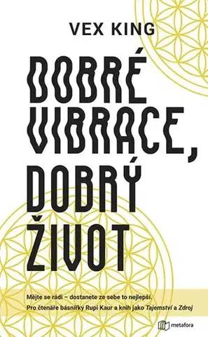 Duchovný rozvoj Dobré vibrace, dobrý život - Vex King