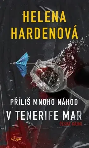 Detektívky, trilery, horory Příliš mnoho náhod v Tenerife Mar - Helena Hardenová
