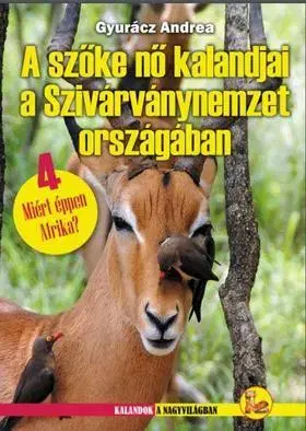 Cestopisy A szőke nő kalandjai a Szivárványnemzet országában - Andrea Gyurácz