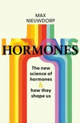 Zdravie, životný štýl - ostatné Hormones - Max Nieuwdorp