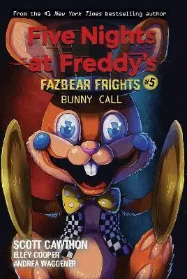 Fantasy, upíri Bunny Call (Five Nights at Freddys: Fazbear Frights 5) - Scott Cawthon,Elley Cooper,Andrea Waggener