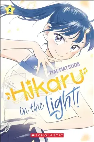 Beletria - ostatné Hikaru in the Light! (Volume 2) - Mai Matsuda