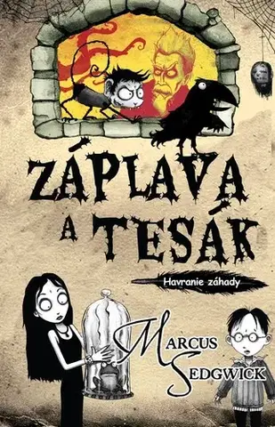 Dobrodružstvo, napätie, western Havranie záhady 1: Záplava a tesák - Marcus Sedgwick