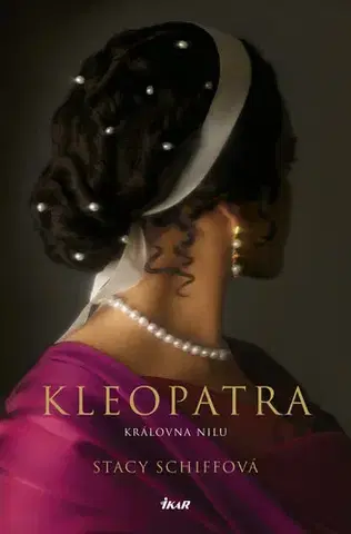 Biografie - ostatné Kleopatra - Stacy Schiffová