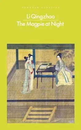 Svetová poézia The Magpie at Night - Li Qingzhao,Wendy Chen
