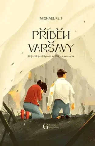 Historické romány Příběh Varšavy - Michael Reit,Gabriela Krůzová