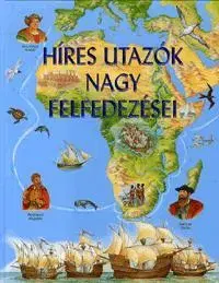 Pre deti a mládež - ostatné Híres utazók nagy felfedezései - Sarah Harrison