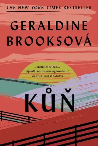 Romantická beletria Kůň - Geraldine Brooksová