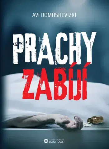 Detektívky, trilery, horory Prachy zabíjí - Avi Domoshevizki