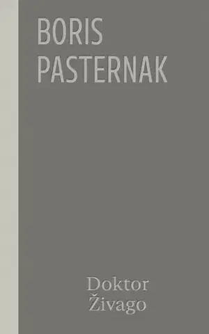 Svetová beletria Doktor Živago, 2. vydanie - Boris Pasternak,Ján Štrasser,Viera Hegerová