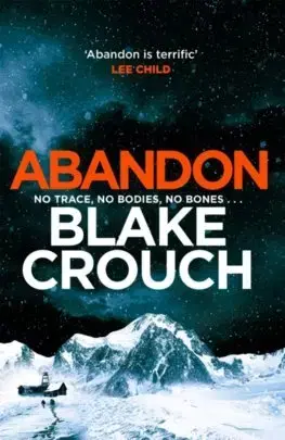 Detektívky, trilery, horory Abandon - Blake Crouch