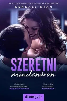 Romantická beletria Szeretni mindenáron - Kendall Ryanová