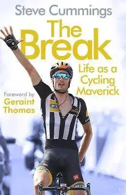 Šport The Break: Life as a Cycling Maverick - Steve Cummings