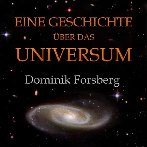 Filozofia Dominik Forsberg Eine Geschichte über das Universum