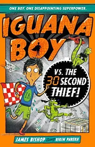 V cudzom jazyku Iguana Boy Saves the World In 30 Seconds or Less! - James Bishop,Rikin Parekh