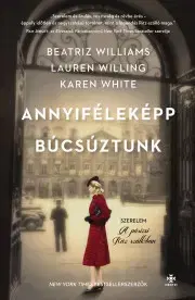 Romantická beletria Annyiféleképp búcsúztunk - Karen White,Beatriz Williams,Lauren Willig