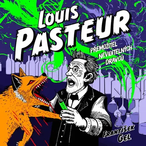 Veda, vynálezy Tympanum Louis Pasteur: Přemožitel neviditelných dravců - Audiokniha CD