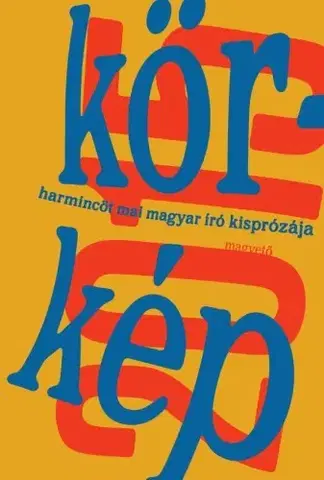 Svetová beletria Körkép 2015 - Király Levente (szerk.)