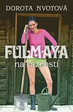 Slovenská beletria Fulmaya na rázcestí - Dorota Nvotová