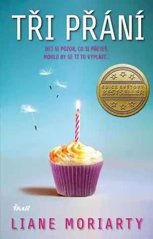Romantická beletria Tři přání - Liane Moriarty